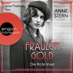 Fräulein Gold : Die Rote Insel. Die Hebamme von Berlin cover image