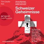Schweizer Geheimnisse : Wie Banker das Geld von Steuerhinterziehern, Foltergenerälen, Diktatoren cover image