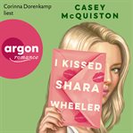 I Kissed Shara Wheeler cover image