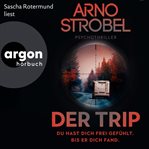 Der trip : du hast dich frei gefühlt dis er dich fand cover image