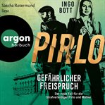 Gefährlicher Freispruch : Der dritte Fall für die Strafverteidiger Pirlo und Mahler. Strafverteidiger Pirlo cover image
