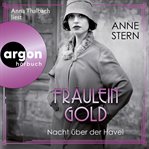 Fräulein Gold: Nacht Über Der Havel cover image
