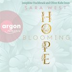 Blooming Hope - Rose Garden, Band 1 (Ungekürzte Lesung) cover image