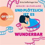 Und plötzlich ist es wunderbar cover image