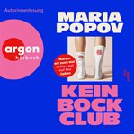 Kein Bock Club - Warum wir auch mal keine Lust auf Sex haben cover image