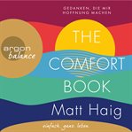 The Comfort Book : Gedanken, die mir Hoffnung machen cover image