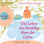 Die Lehre des Buddha über die Liebe cover image