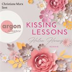 Kissing Lessons : Kiss, Love & Heart Trilogie cover image