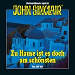 John Sinclair : Zu Hause ist es doch am schönsten. Eine humoristische John Sinclair. Story cover image