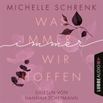 Was immer wir hoffen : Immer Trilogie cover image