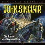 Die Rache des Kreuzritters : John Sinclair (German) cover image