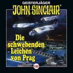 Die schwebenden Leichen von Prag : Teil 1 von 2. John Sinclair (German) cover image