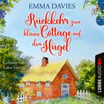 Rückkehr zum kleinen Cottage auf dem Hügel : Little Cottage (German) cover image