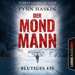 Blutiges Eis : Der Mondmann cover image