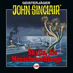 Skylla, die Menschenschlange : John Sinclair (German) cover image
