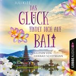 Das Glück findet dich auf Bali cover image