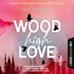 Wood High Love : Wood Love (German) cover image