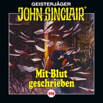 Mit Blut geschrieben : Teil 2 von 2. John Sinclair (German) cover image