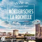 Mörderisches la Rochelle. Commissaire Chevalier cover image