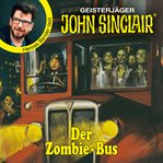Der Zombie : Bus. John Sinclair (German) cover image