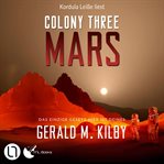 Colony Three Mars : Colony Mars (German) cover image