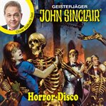 Horror : Disco. John Sinclair. Promis lesen Sinclair cover image