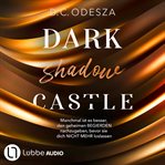 Dark Shadow Castle : Dark Castle cover image