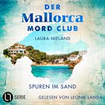 Spuren im Sand : Der Mallorca Mord Club cover image