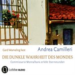 Die dunkle Wahrheit des Mondes : Commissario Montalbano (German) cover image
