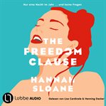 The Freedom Clause : Nur Eine Nacht Im Jahr ... Und Keine Fragen cover image