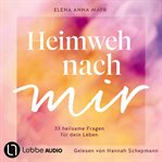 Heimweh Nach Mir - 33 Heilsame Fragen Für Dein Leben cover image