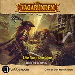 Die Sonnenruine - Die Vagabunden, Teil 2 (Ungekürzt) cover image