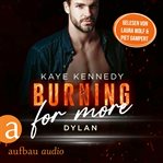 Burning for More : Dylan. Burning for the Bravest (German) cover image