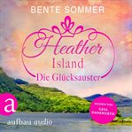 Heather Island. Die glücksauster cover image