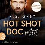 Hot Shot Doc : Matt. Handsome Heroes (German) cover image