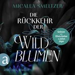Die Rückkehr der Wildblumen : Wildflower Duet (German) cover image
