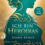Ich bin Herodias cover image