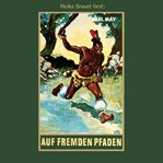 Auf fremden Pfaden : Karl Mays Gesammelte Werke cover image