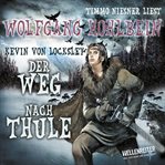 Kevin von Locksley, Teil 4 : Kevins Schwur. Der Weg nach Thule cover image