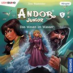 Das Wesen Im Wasser : Andor Junior (German) cover image
