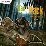 Das Wilde Pack Im Verbotenen Wald : Das Wilde Pack cover image
