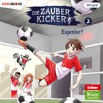 Eigentor? : Die Zauberkicker cover image