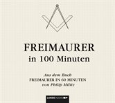 Freimaurer in 100 Minuten cover image