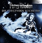 Die fliegenden Rochettes : Perry Rhodan (German) cover image