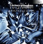 Kristallchaos : Perry Rhodan (German) cover image