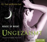Ungezähmt : House of Night (German) cover image