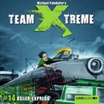 Killer-Express : Team X-Treme (German) cover image