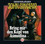 Bring mir den Kopf von Asmodina (III/III) : John Sinclair (German) cover image