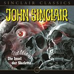 Die Insel der Skelette : John Sinclair (German) cover image
