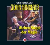 Sieben Siegel der Magie : Kreuz-Trilogie, Teil 1. John Sinclair (German) cover image